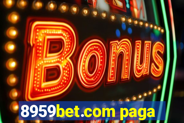 8959bet.com paga